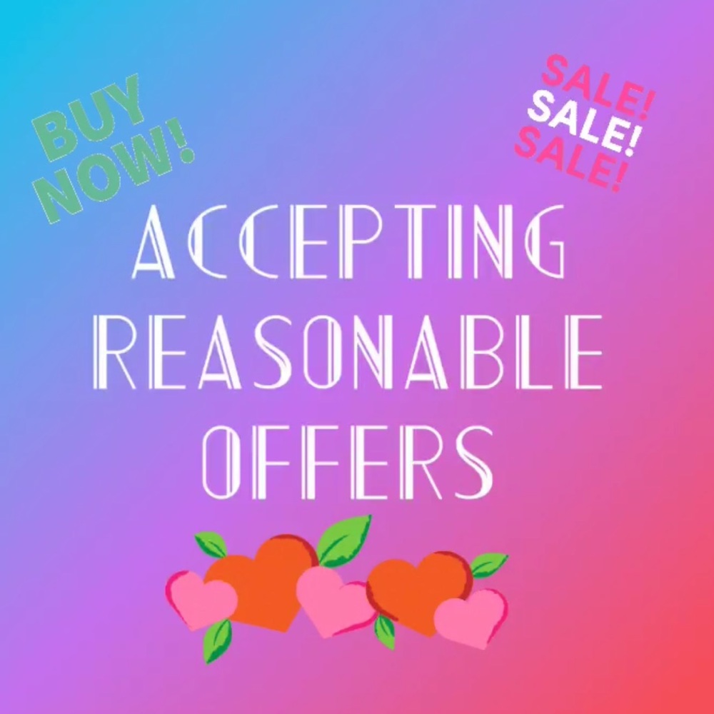 Accepting Reasonable Offers!
